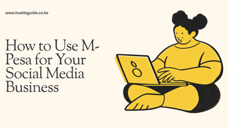 How to Use M-Pesa for Your Social Media Business (Kenya)
