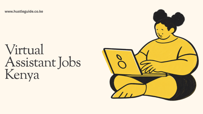 Virtual Assistant Jobs Kenya: The Complete 2026 Guide to Getting Started and Getting Paid