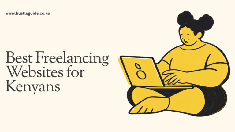 Best Freelancing Websites for Kenyans: Upwork, Fiverr, Freelancer & More (2026)