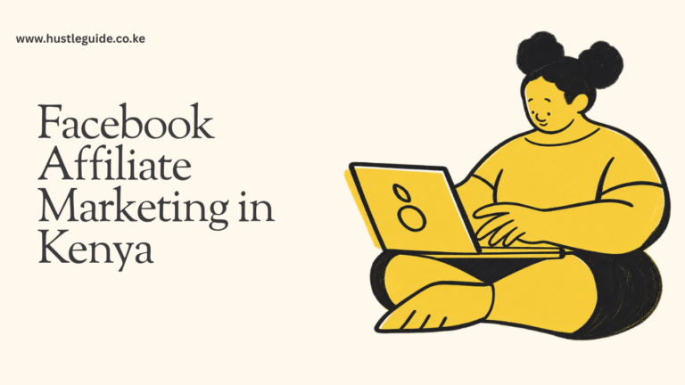 Facebook Affiliate Marketing in Kenya: The Complete 2026 Guide